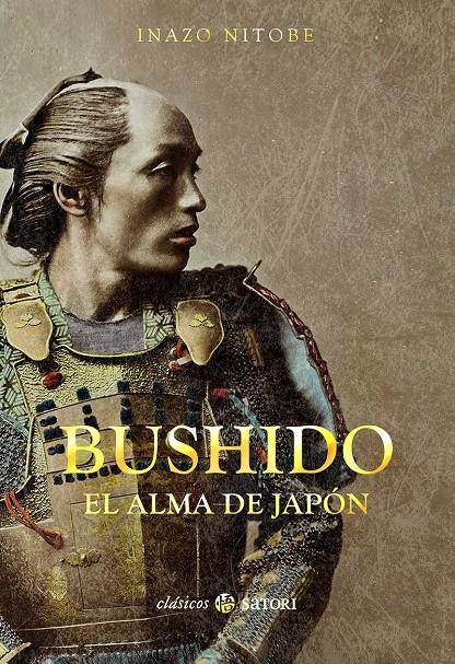 BUSHIDO. EL ALMA DE JAPÓN | 9788494673276 | NITOBE, INAZO