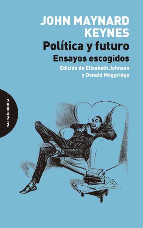 POLÍTICA Y FUTURO | 9788494366420 | KEYNES, JOHN MAYNARD