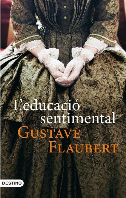 EDUCACIÓ SENTIMENTAL, L' | 9788497101028 | FLAUBERT, GUSTAVE