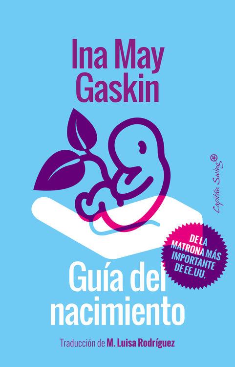 GUÍA DEL NACIMIENTO | 9788494531194 | GASKIN, INA MAY