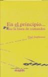 EN EL PRINCIPIO--FUE LA LÍNEA DE COMANDOS | 9788493298227 | STEPHENSON, NEAL