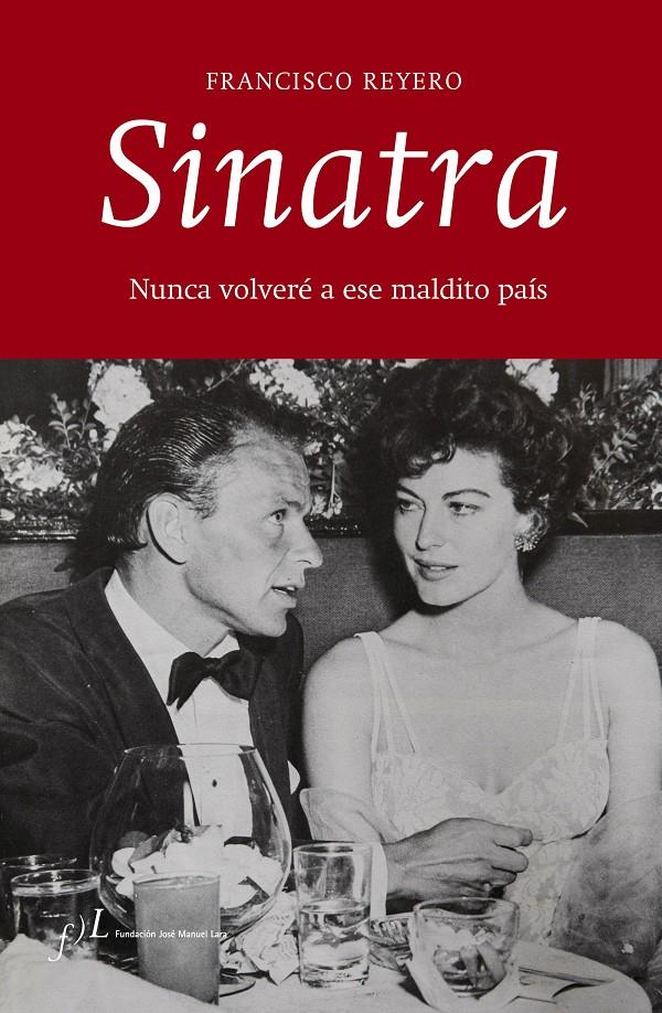 SINATRA: NUNCA VOLVERE A ESE MALDITO PAIS | 9788415673125 | REYERO, FRANCISCO