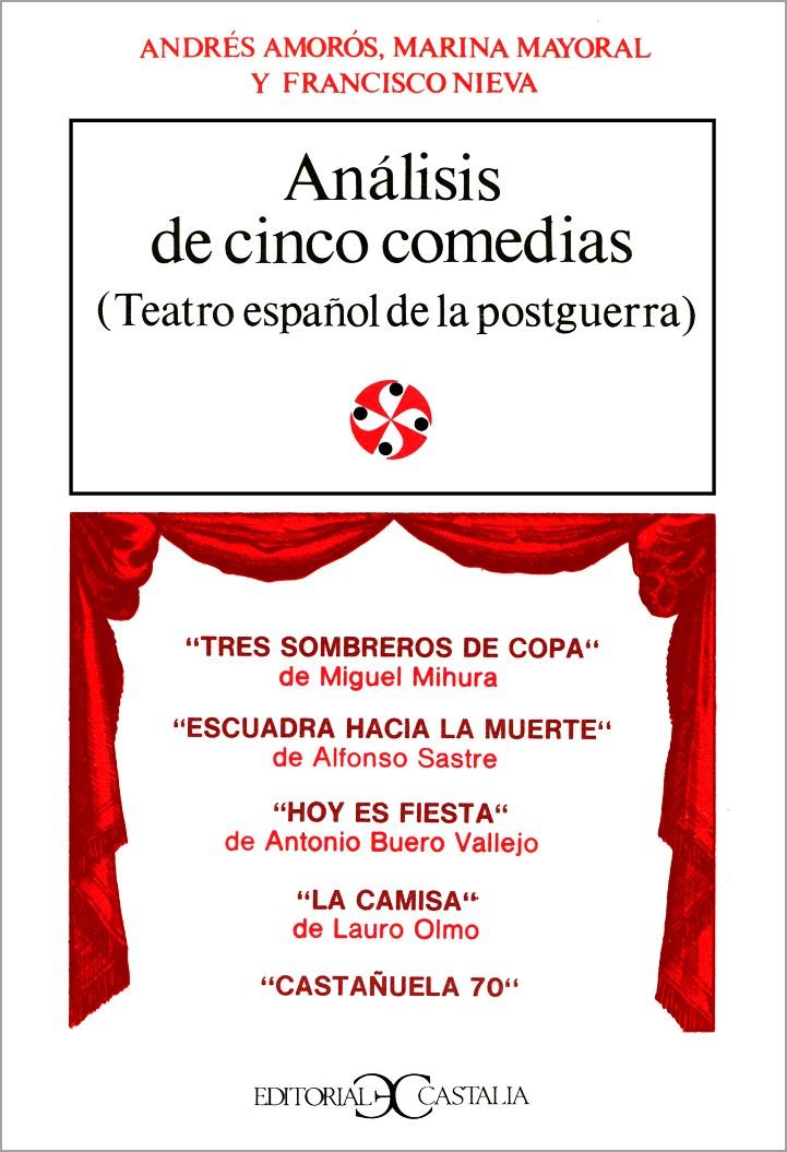 ANALISIS DE CINCO COMEDIAS(TEATRO ESPAÑOL DE LA POSTGUERRA) | 9788470392559 | AMOROS, ANDRES/MAYORAL,MARINA/NIEVA,FRANCISCO