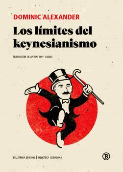 LOS LÍMITES DEL KEYNESIANISMO | 9788419160317 | ALEXANDER, DOMINIC