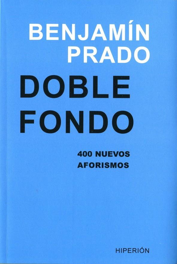 DOBLE FONDO | 9788490020395 | PRADO, BENJAMÍN