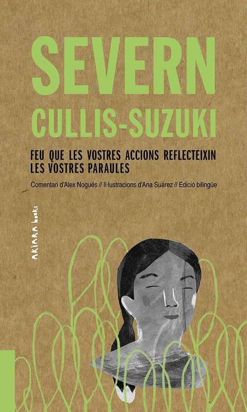 SEVERN CULLIS-SUZUKI: FEU QUE LES VOSTRES ACCIONS REFLECTEIXIN LES VOSTRES PARAU | 9788417440510 | NOGUÉS, ALEX