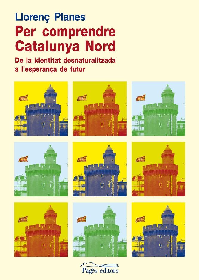 PER COMPRENDRE LA CATALUNYA NORD | 9788499751825 | PLANES, LLORENÇ