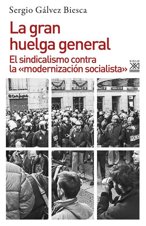 LA GRAN HUELGA GENERAL | 9788432316708 | GÁLVEZ BIESCA, SERGIO