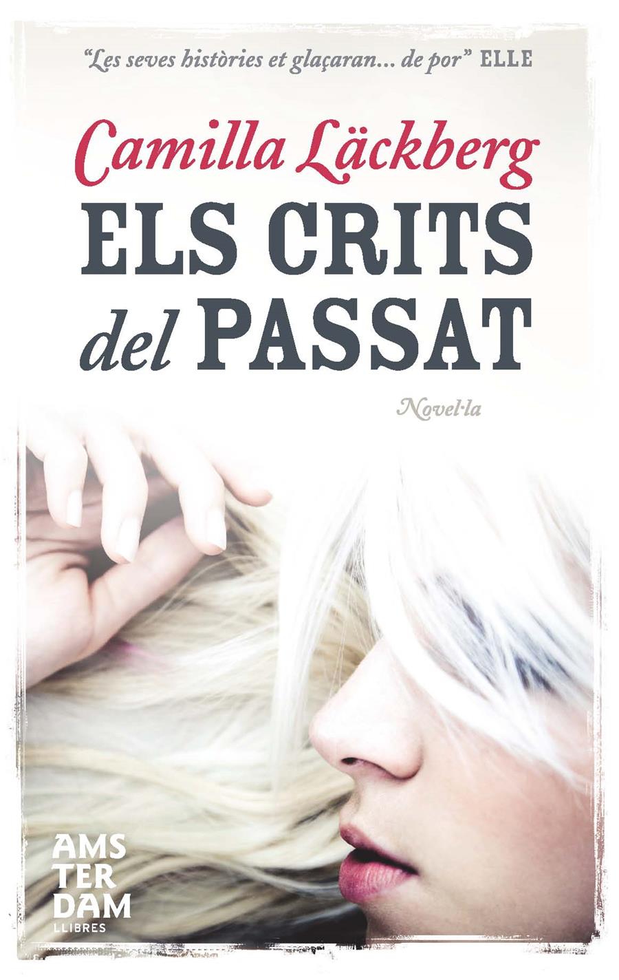 CRITS DEL PASSAT, ELS | 9788493905552 | LACKBERG, CAMILLA