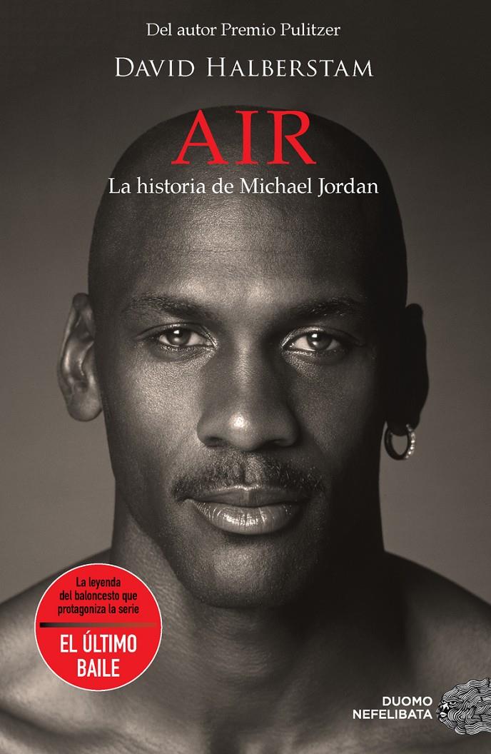 AIR. LA HISTORIA DE MICHAEL JORDAN | 9788418128578 | HALBERSTAM, DAVID