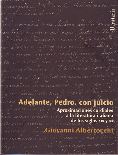 ADELANTE, PEDRO, CON JUICIO | 9788492979295TA | ALBERTOCCHI, GIOVANNI