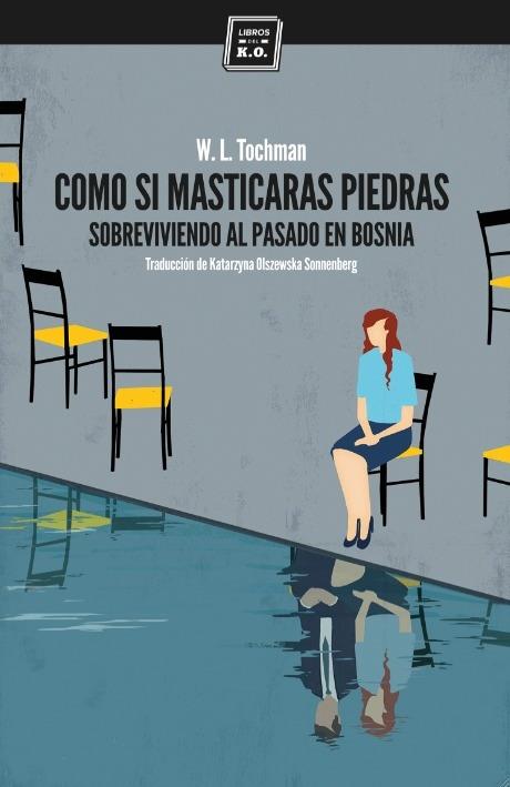 COMO SI MASTICARAS PIEDRAS | 9788416001385 | TOCHMAN, WOJCIECH