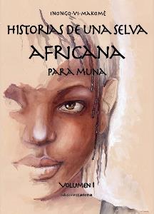 HISTORIAS DE UNA SELVA AFRICANA PARA MUNA | 9788415324355 | INONGOVIMAKOME