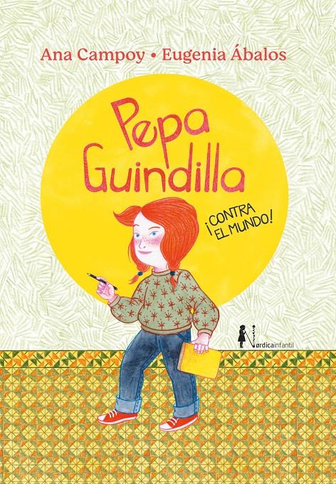 PEPA GUINDILLA ¡CONTRA EL MUNDO! | 9788419320223 | CAMPOY, ANA