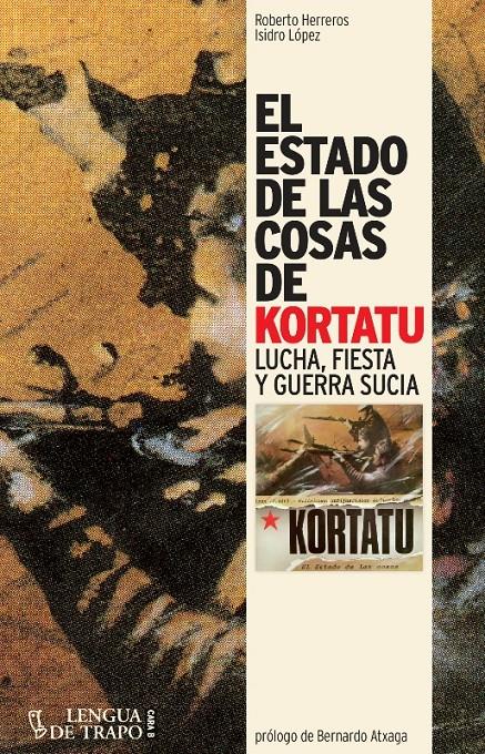 KORTATU. ES ESTADO DE LAS COSAS | 9788483812075 | HERREROS, ROBERTO / LÓPEZ, ISIDRO