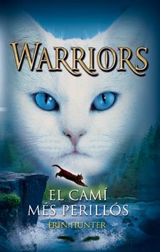 WARRIORS 5. EL CAMÍ MÉS PERILLÓS | 9788424649340 | HUNTER, ERIN