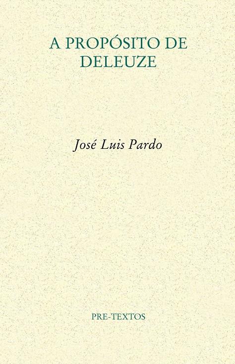 A PROPÓSITO DE DELEUZE | 9788415894322 | PARDO TORÍO, JOSÉ LUIS