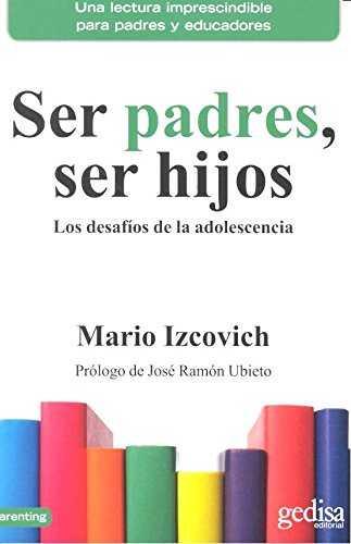 SER PADRES, SER HIJOS | 9788416572939 | IZCOVICH, MARIO