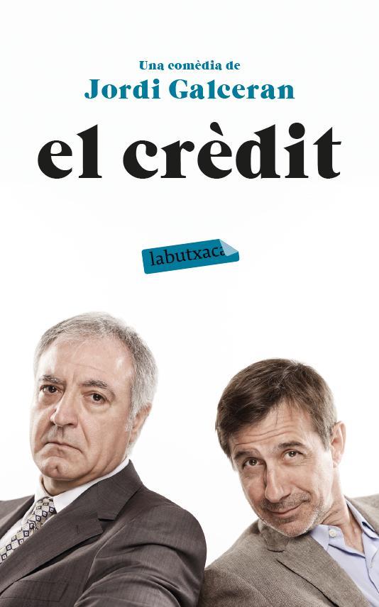 CRÈDIT, EL | 9788499309118 | GALCERÁN, JORDI