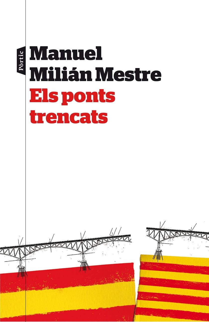 ELS PONTS TRENCATS | 9788498093063TA | MILIÁN MESTRE, MANUEL