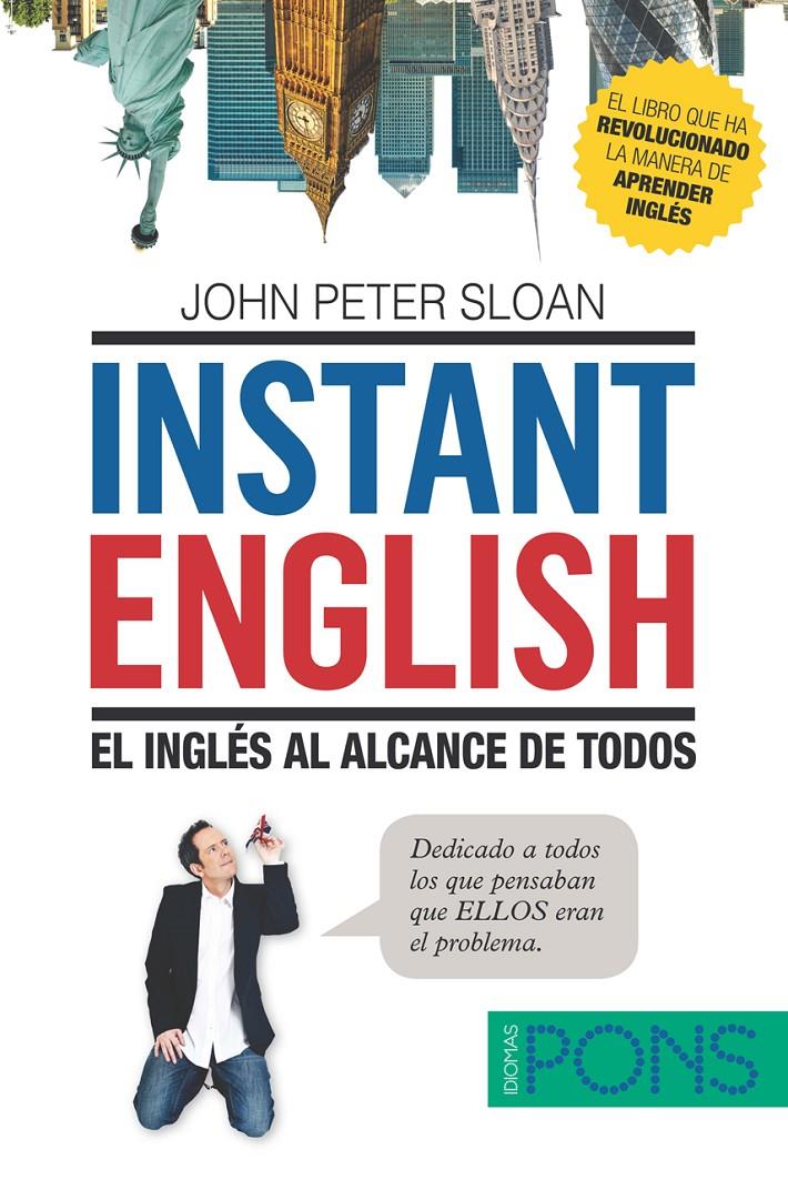 INSTANT ENGLISH. EL INGLÉS AL ALCANCE DE TODOS | 9788484438427 | PETER SLOAN, JOHN