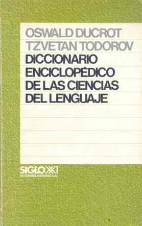 DICCIONARIO ENCICLOPEDICO DE LAS CIENCIAS DEL LENGUAJE | 9788432304767 | DUCROT,OSWALD/TODOROV,TZVETAN