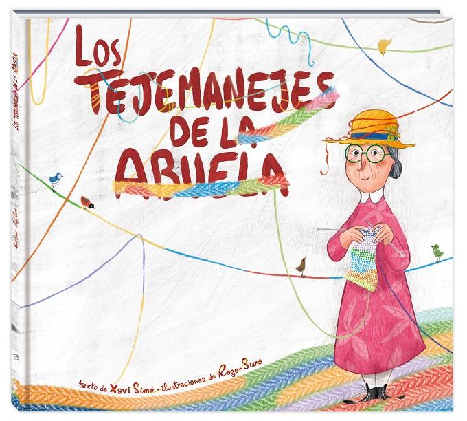 LOS TEJEMANEJES DE LA ABUELA | 9788416394845 | SIMÓ CARLES, XAVI