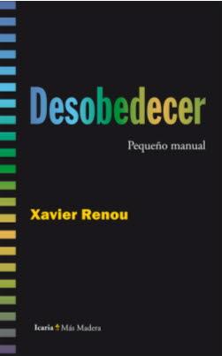 DESOBEDECER | 9788498887686 | RENOU, XAVIER