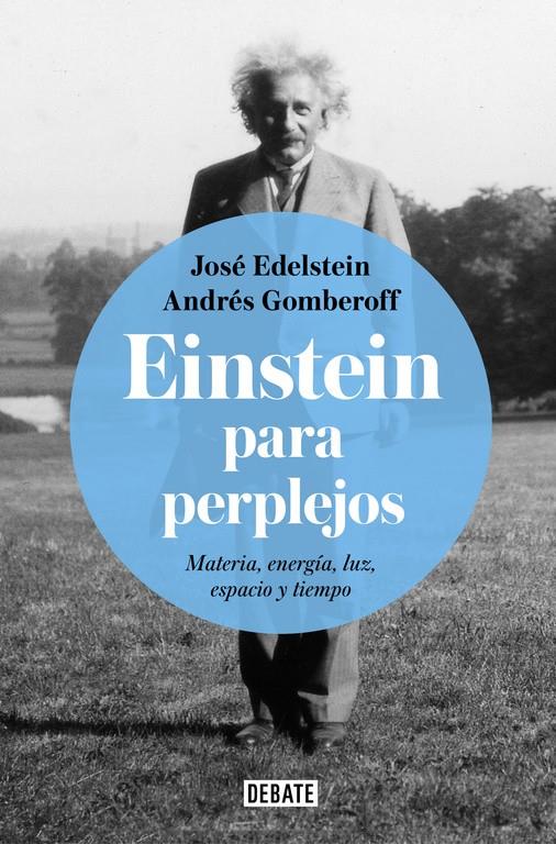 EINSTEIN PARA PERPLEJOS | 9788499928289 | EDELSTEIN, JOSÉ/ GOMBEROFF, ANDRÉS