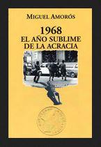 1968 EL AÑO SUBLIME  DE LA ACRACIA | 9788492559282 | AMORÓS, MIGUEL