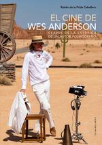 EL CINE DE WES ANDERSON | 9788413697284 | PRIDA CABALLERO, RUBÉN DE LA