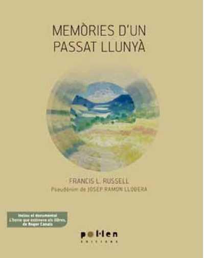 MEMÒRIES D'UN PASSAT LLUNYÀ | 9788486469849 | RUSSELL, FRANCIS L.