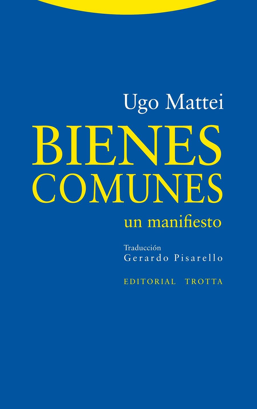 BIENES COMUNES | 9788498794649 | MATTEI, UGO