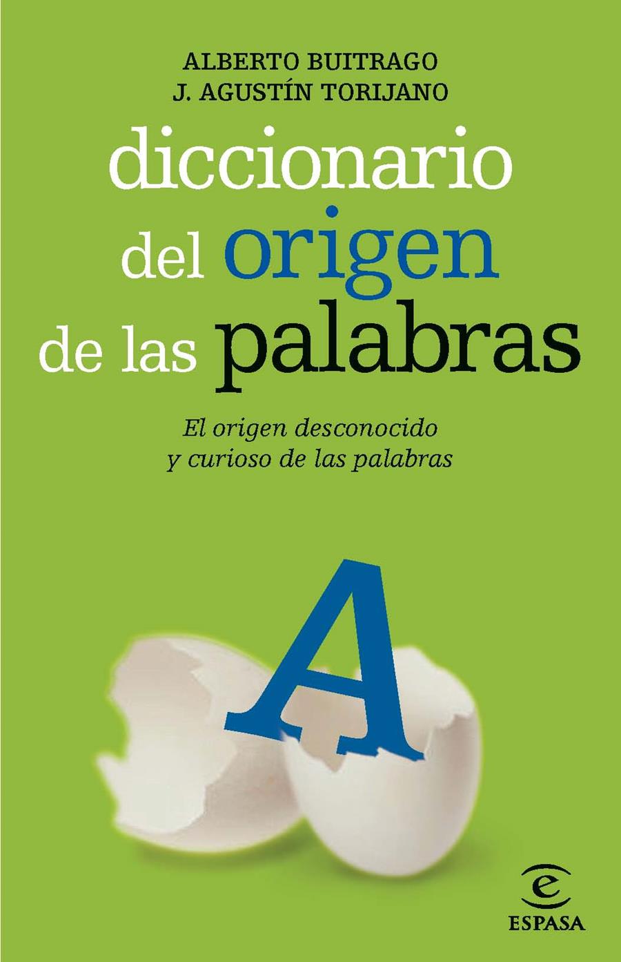 DICCIONARIO DEL ORIGEN DE LAS PALABRAS | 9788467036909 | BUITRAGO JIMÉNEZ, ALBERTO / TORIJANO, AGUSTÍN