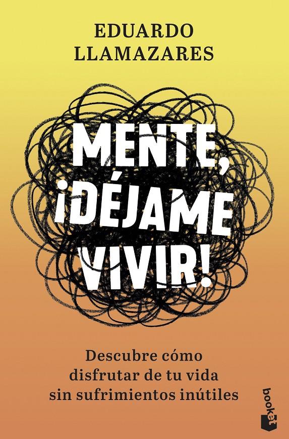 MENTE, ¡DÉJAME VIVIR! | 9788467061390 | LLAMAZARES, EDUARDO