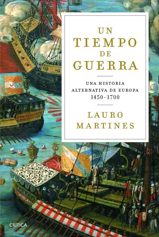 TIEMPO DE GUERRAS, UN | 9788498926132 | MARTINES, LAURO