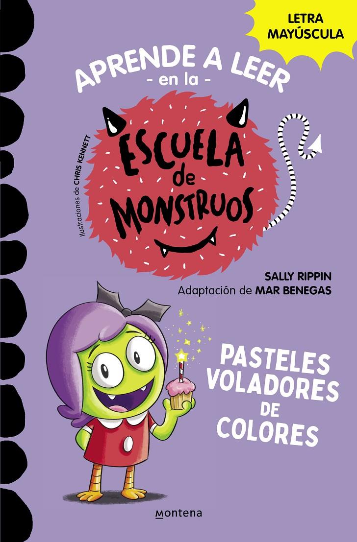 APRENDE A LEER EN LA ESCUELA DE MONSTRUOS 5 - PASTELES VOLADORES DE COLORES | 9788418798610 | RIPPIN, SALLY