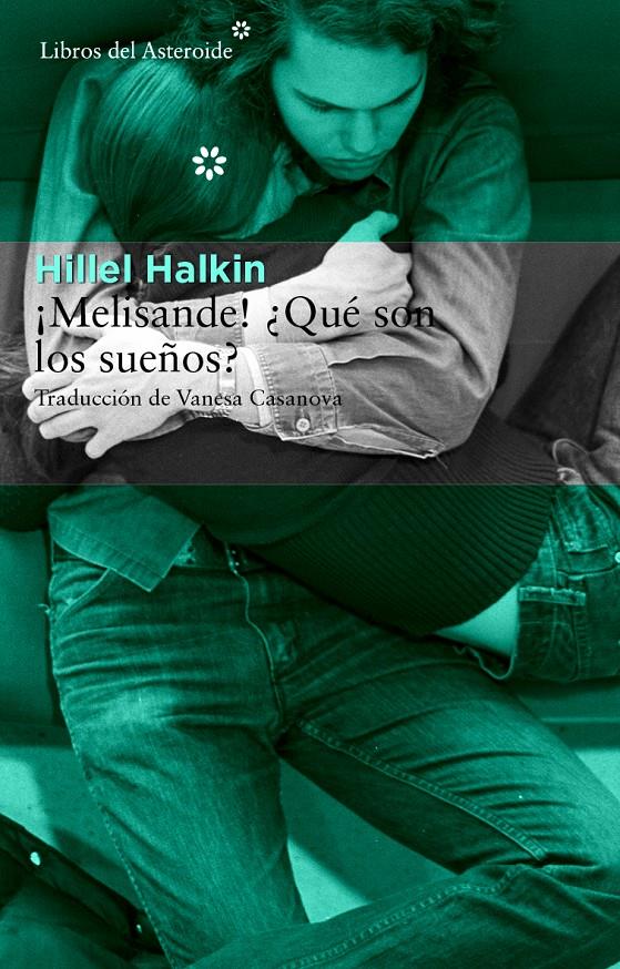 MELISANDE, QUÉ SON LOS SUEÑOS? | 9788415625735 | HALKIN, HILLEL