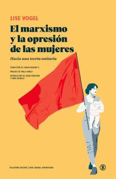 EL MARXISMO Y LA OPRESION DE LAS MUJERES | 9788419160683 | VOGEL, LISE