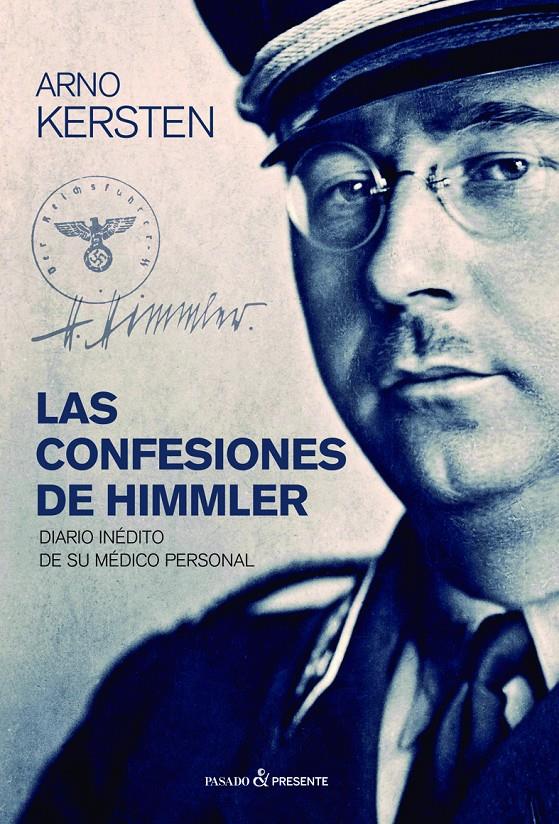 LAS CONFESIONES DE HIMMLER | 9788494733390 | KERSTEN, ARNO