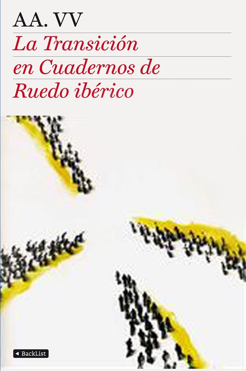 LA TRANSICIÓN EN CUADERNOS DE RUEDO IBÉRICO | 9788408104520TA | AA. VV.