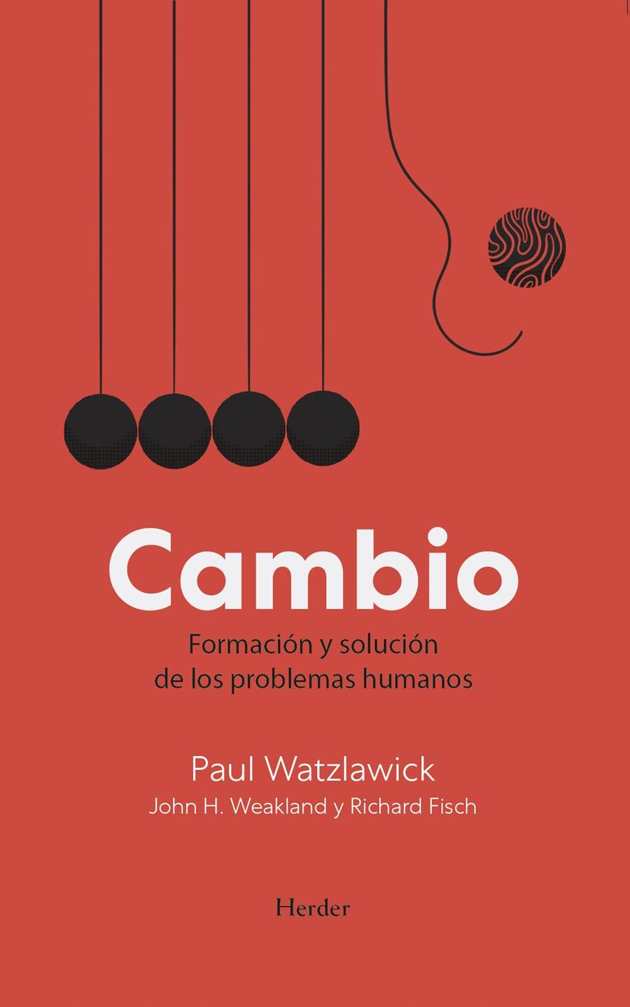 CAMBIO | 9788425452338 | WATZLAWICK, PAUL / WEAKLAND, JOHN H. / FISCH, RICHARD