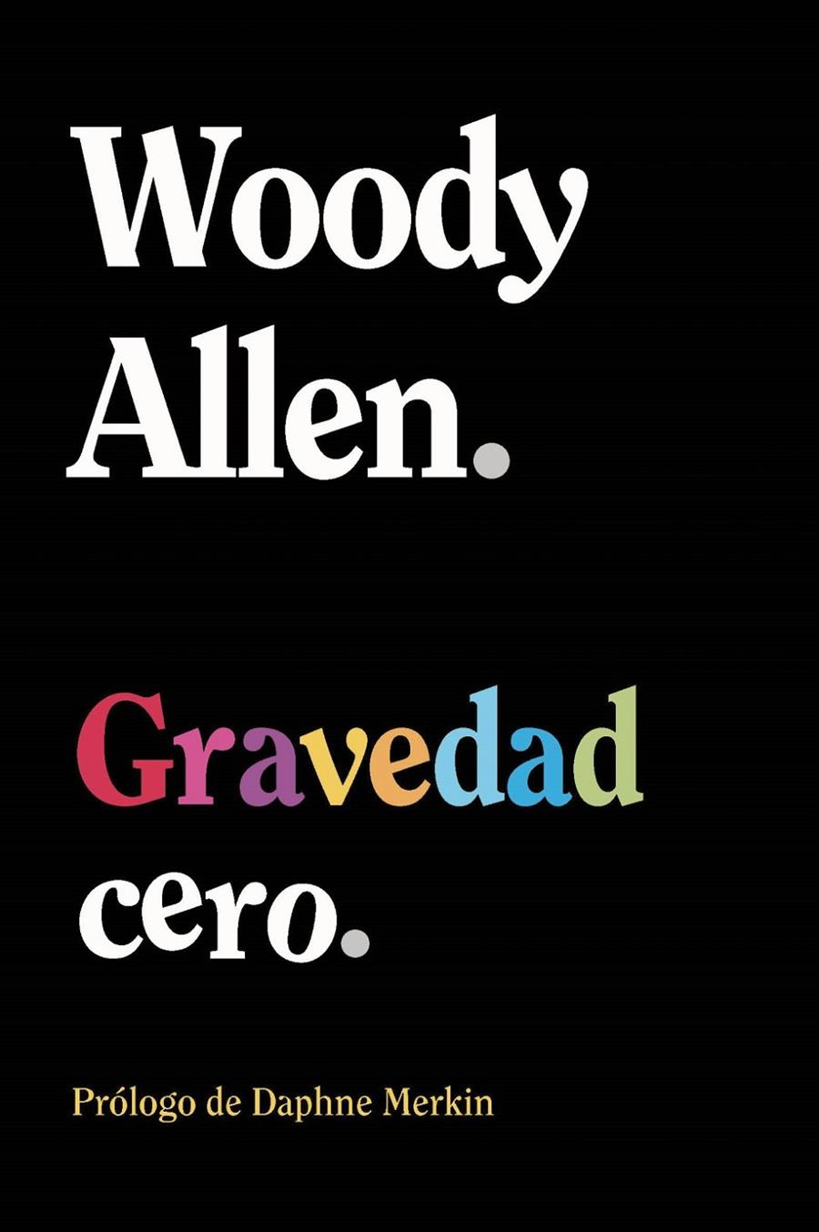 GRAVEDAD CERO | 9788411488556 | ALLEN, WOODY