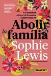 ABOLIR LA FAMÍLIA - CAT | 9788419719683 | LEWIS, SOPHIE