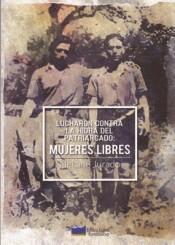 MUJERES LIBRES. LUCHARON CONTRA LA HIDRA DEL PATRIARCADO | 9788469771952 | JURADO, NEKANE