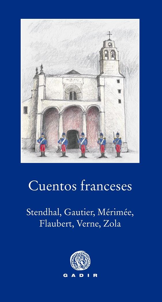 CUENTOS FRANCESES: STHENDAL, GAUTIER, MÉRIMÉE, FLAUBERT, VERNE Y ZOLA | 9788494687716 | VARIOS AUTORES