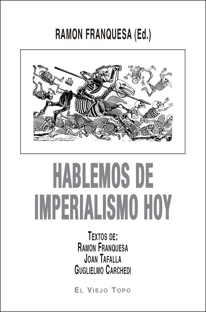 HABLEMOS DE IMPERIALISMO HOY | 9788416995578 | FRANQUESA, RAMON (ED.)