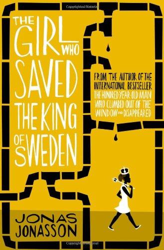 GIRL WHO SAVED THE KING OF SWEDEN | 9780007557905 | JONASSON, JONAS