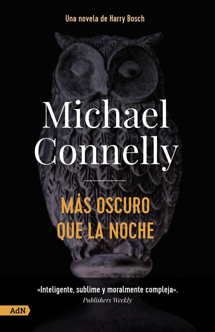 MÁS OSCURO QUE LA NOCHE  | 9788413627588 | CONNELLY, MICHAEL