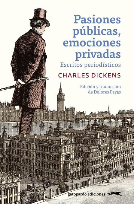 PASIONES PUBLICAS, EMOCIONES PRIVADAS | 9788412740394 | DICKENS, CHARLES